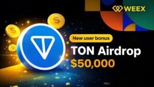 WEEX TON Airdrop